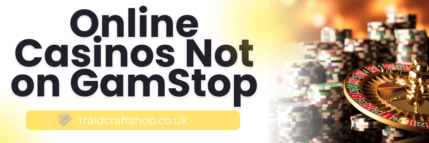 Discovering Online Casinos Not on GamStop A Comprehensive Guide -1695538637 Discovering Online Casinos Not on GamStop A Comprehensive Guide -1695538637